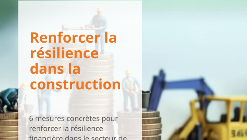 Blog-La résilience financière dans le secteur de la construction